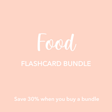 Load image into Gallery viewer, Food Flashcards Bundle